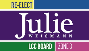 Re-elect Julie Weismann to LCC Board of Education-Home-When students succeed, our community succeeds!